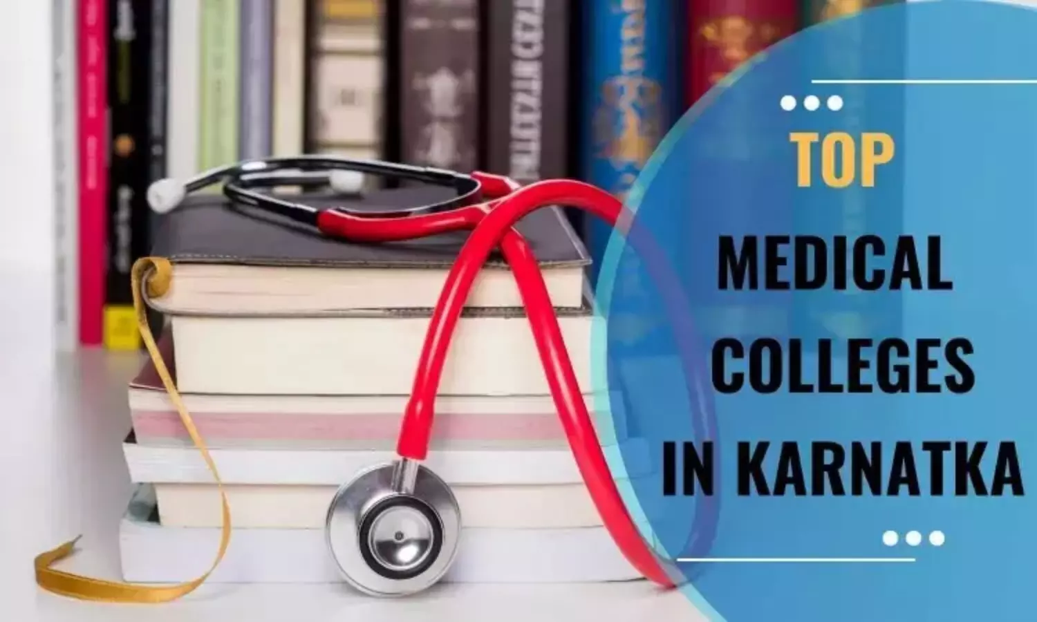 Read more about the article Targeting MBBS in Karnataka: Check out NIRF-ranked Top Institutes, NEET 2025 State Quota Eligibility Guide