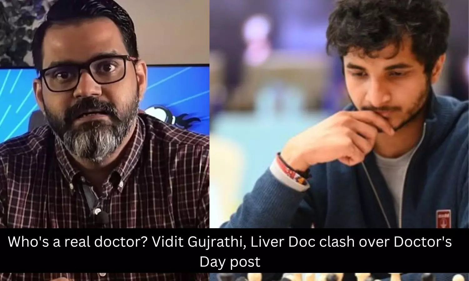 Read more about the article Who’s a real doctor? Vidit Gujrathi, Liver Doc clash over Doctor’s Day post