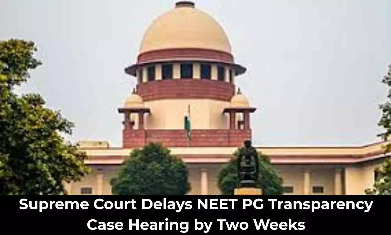 You are currently viewing NEET PG 2025: Supreme Court postpones hearing by 2 weeks