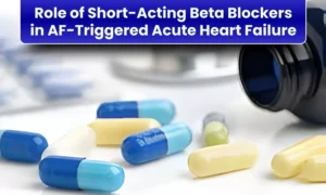 Read more about the article Ultra-Short β-Blockers Deliver Rapid Stability in AF-Triggered Acute Heart Failure, AHJP December 2025 Review
