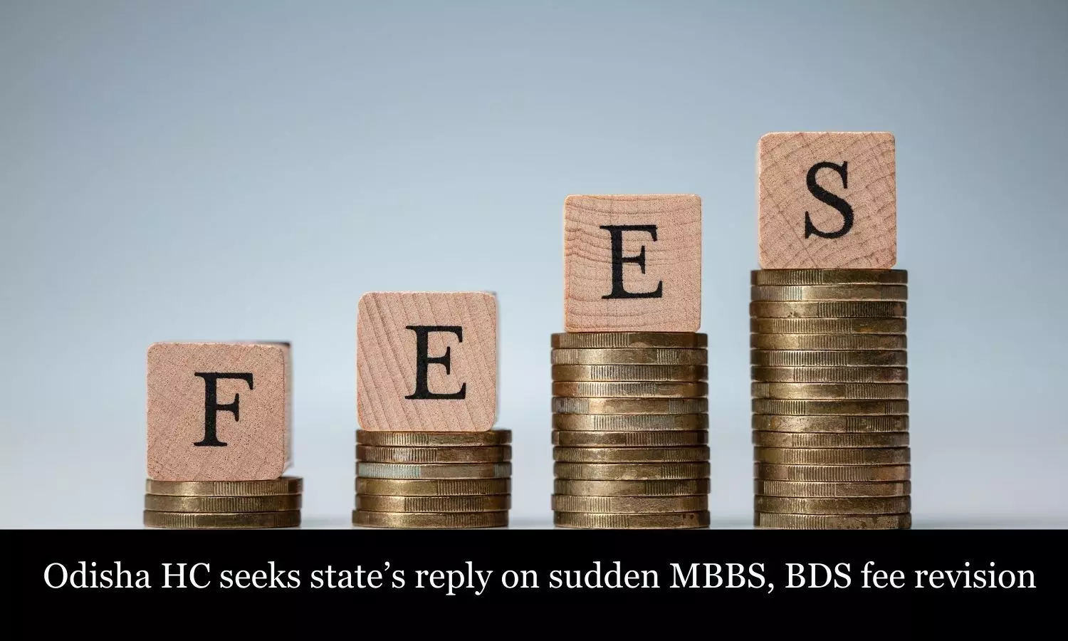 You are currently viewing Odisha HC seeks state’s reply on sudden MBBS, BDS fee revision