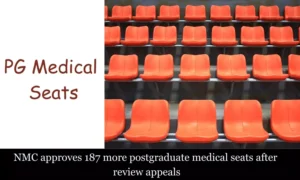 Read more about the article NMC approves 187 more postgraduate medical seats after review appeals