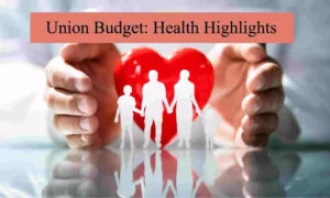 Read more about the article Union Budget 2026- Here are the health highlights