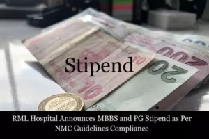 Read more about the article RML Hospital Announces MBBS, PG Stipend in Compliance With NMC Guidelines