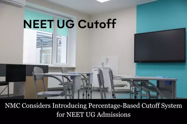 Read more about the article NMC Considers Introducing Percentage-Based Cutoff System for NEET UG Admissions