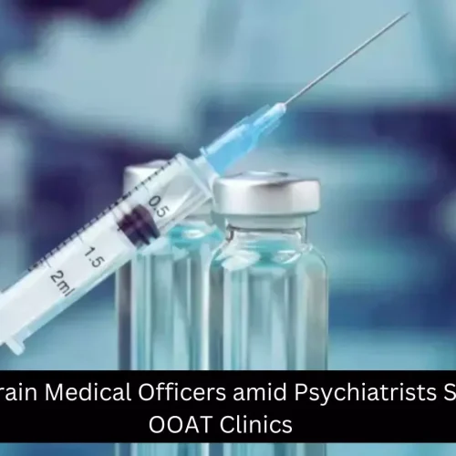 Punjab to Train Medical Officers to address Psychiatrists Shortage at OOAT Clinics