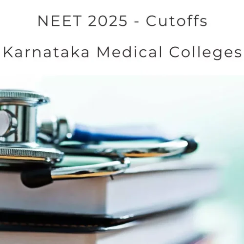 NEET 2025: Check Expected MBBS Cutoffs for Govt Medical Colleges in Karnataka