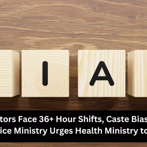 PG Doctors Face 36+ Hour Shifts, Caste Bias: Social Justice Ministry seeks action