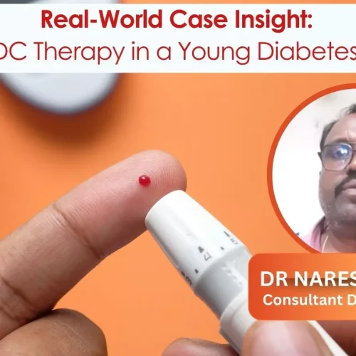 Real-World Case Insight: Triple FDC Therapy in a Young Diabetes Patient – Dr Naresh Kumar