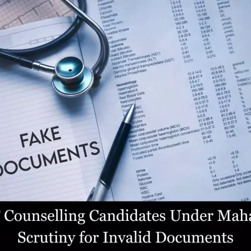 152 NEET Counselling Candidates Under Maha CET Cell Scrutiny for Fake Documents