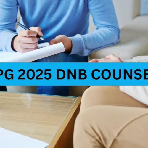NEET PG 2025 counselling: What DNB aspirants need to know!