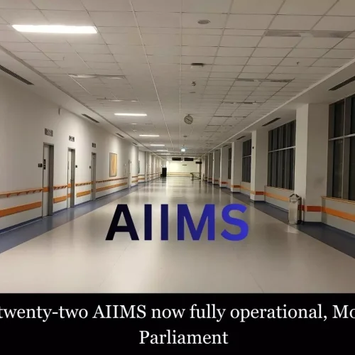 Eighteen of twenty-two AIIMS now fully operational, MoS Health tells Parliament