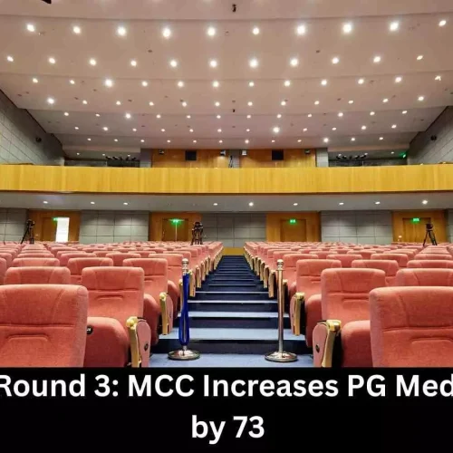 NEET PG Counselling: MCC Increases PG Medical Seats by 73 in Round 3